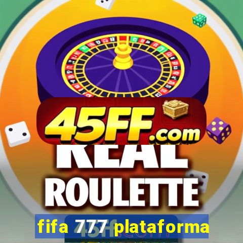 fifa 777 plataforma